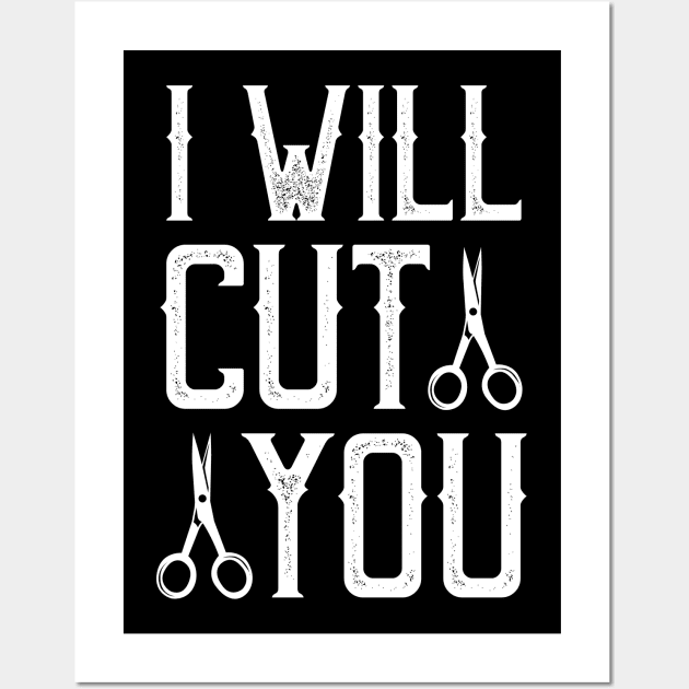 I will cut you Wall Art by TomCage